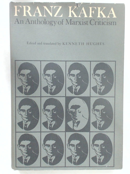 Franz Kafka: An Anthology of Marxist Criticism book cover