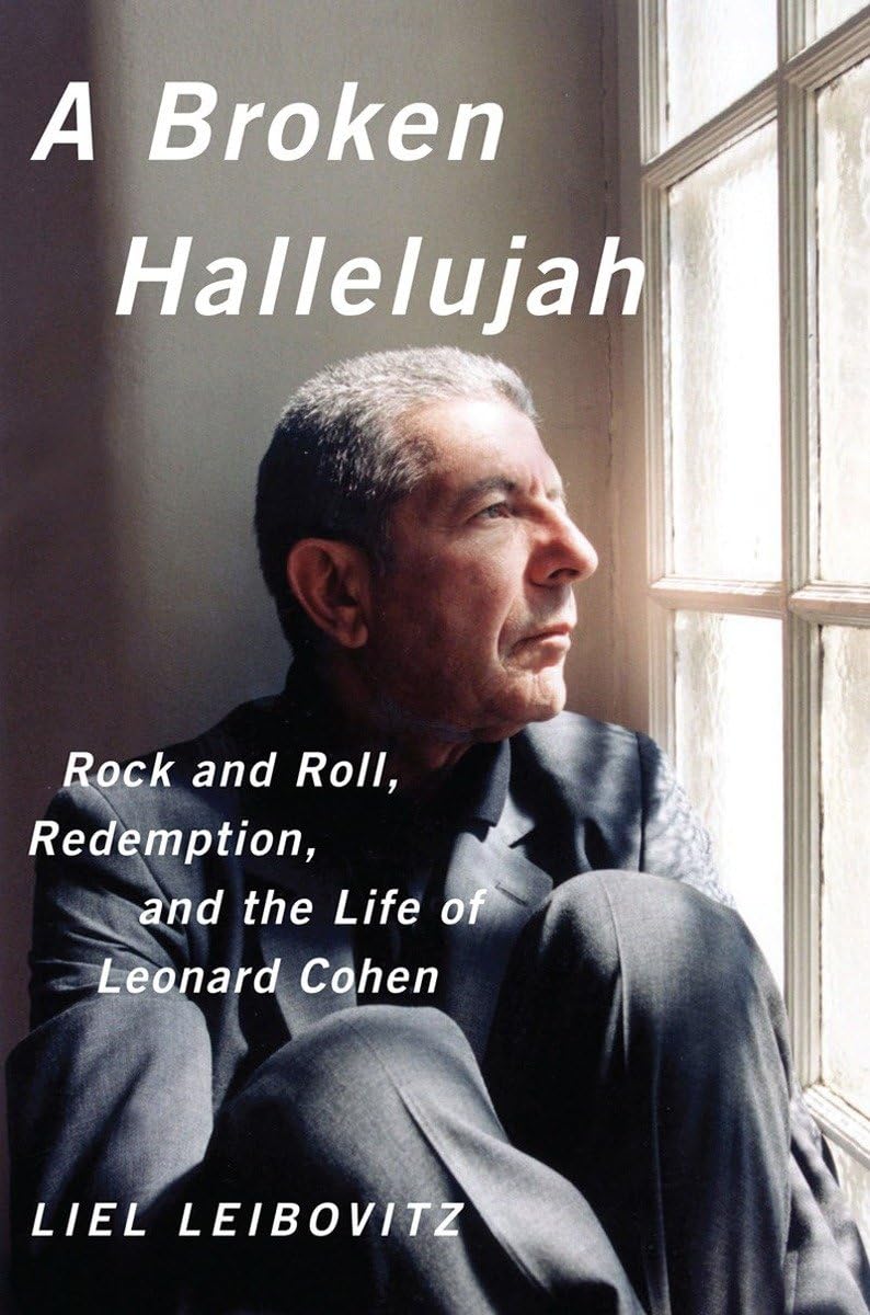 Broken Hallelujah: Rock and Roll, Redemption, and the Life of Leonard Cohen book cover