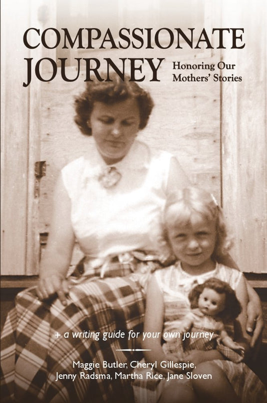 Compassionate Journey: Honoring Our Mothers' Stories