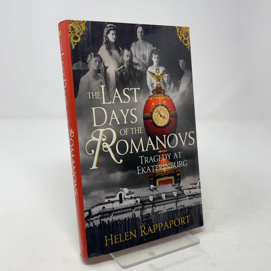 Last Days of the Romanovs: Tragedy at Ekaterinburg book cover