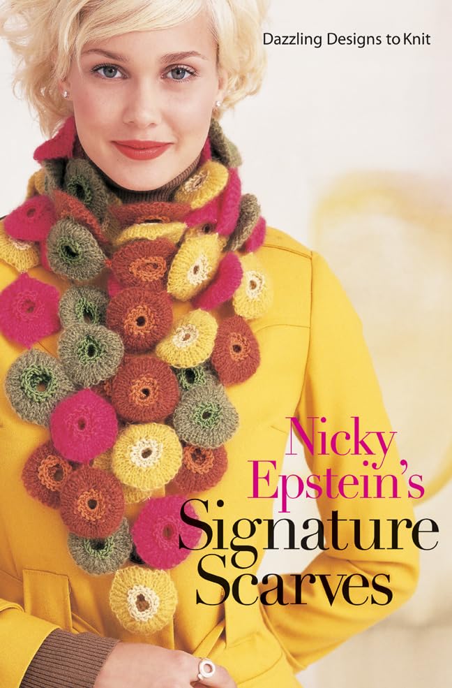 Nicky Epstein's Signature Scarves: Dazzling Designs to Knit book cover