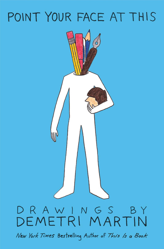 Point Your Face at This: Drawings book cover