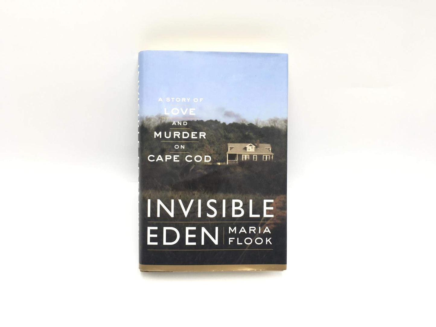 Invisible Eden: A Story of Love and Murder on Cape Cod book cover