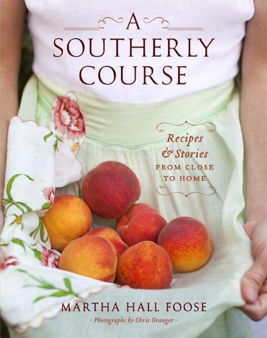 Southerly Course: Recipes and Stories from Close to Home book cover