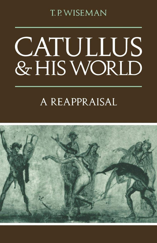 Catullus and His World: A Reappraisal book cover