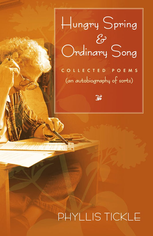 Hungry Spring and Ordinary Song: Collected Poems (an Autobiography of Sorts) book cover