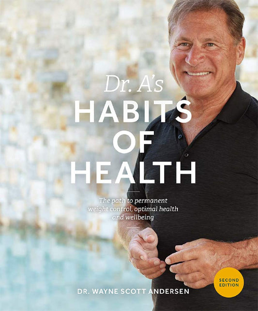 Dr. A's Habits of Health: The Path to Permanent Weight Control and Optimal Health book cover
