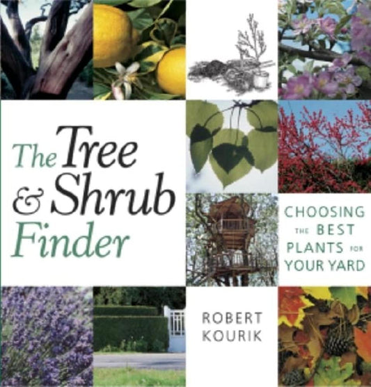Tree and Shrub Finder: Choosing the Best Plants for Your Yard book cover