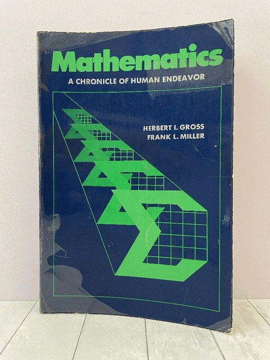 Mathematics;: A chronicle of human endeavor