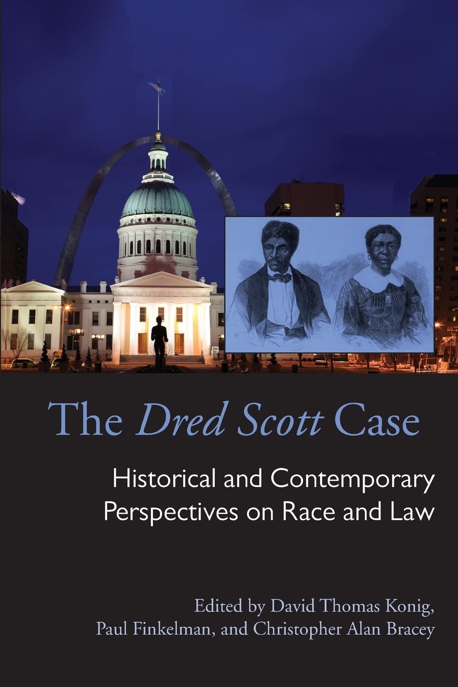 Dred Scott Case: Historical and Contemporary Perspectives on Race and Law