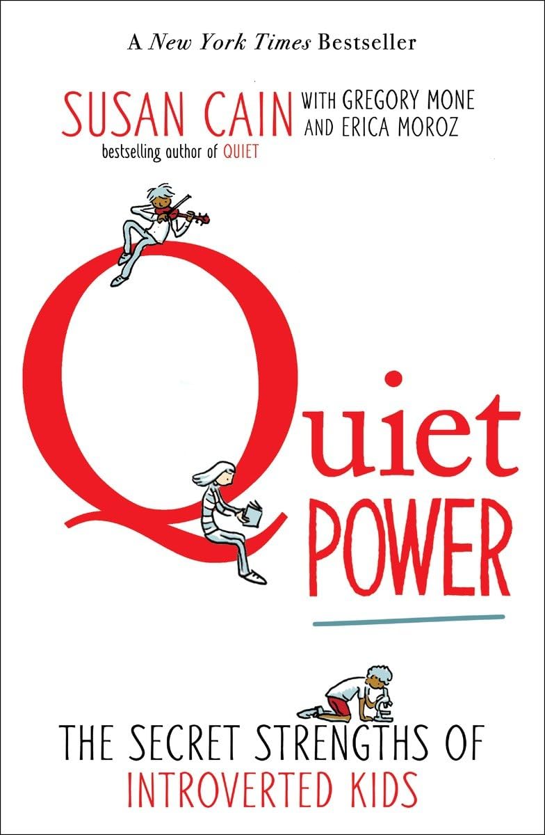 Quiet Power: The Secret Strengths of Introverted Kids book cover