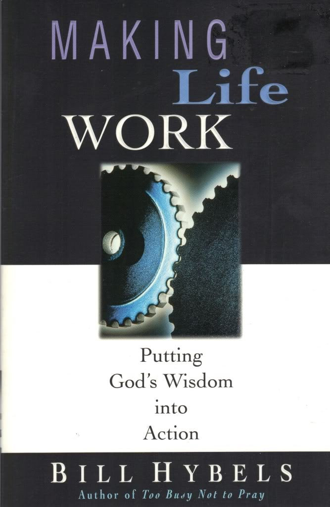 Making Life Work: Putting God's Wisdom Into Action book cover