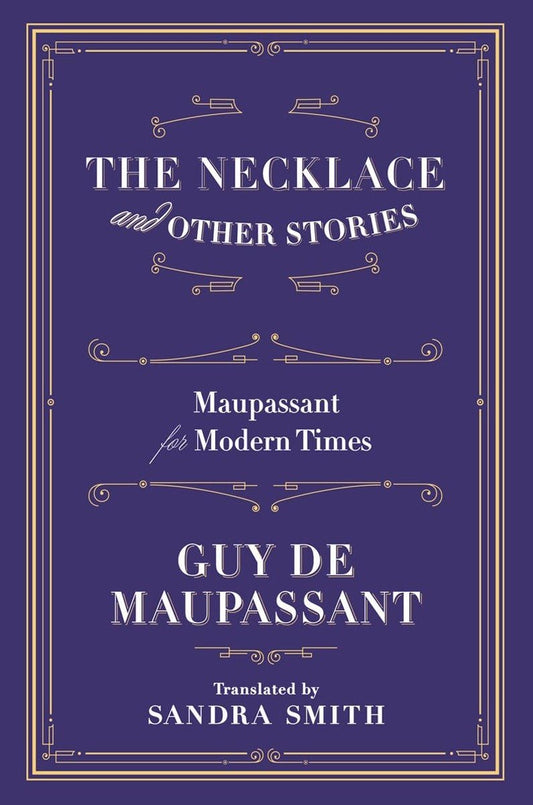 Necklace and Other Stories: Maupassant for Modern Times book cover