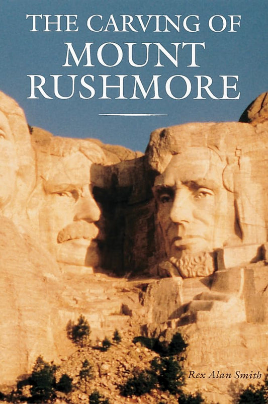 Carving of Mount Rushmore (Revised) book cover