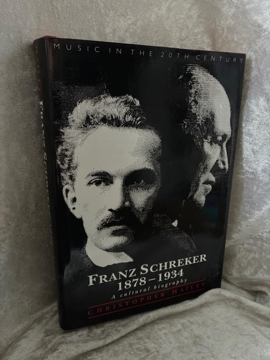 Franz Schreker, 1878-1934: A Cultural Biography book cover