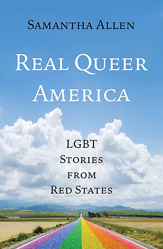 Real Queer America: LGBT Stories from Red States book cover