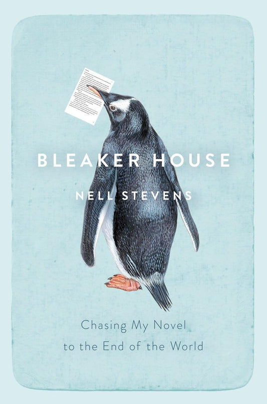 Bleaker House: Chasing My Novel to the End of the World book cover