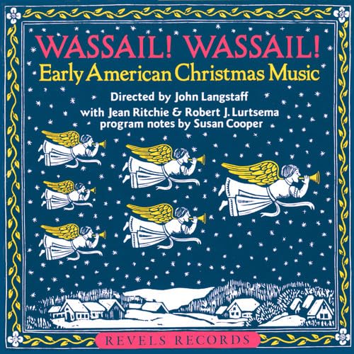 Wassail Wassial: Early American Christmas Music