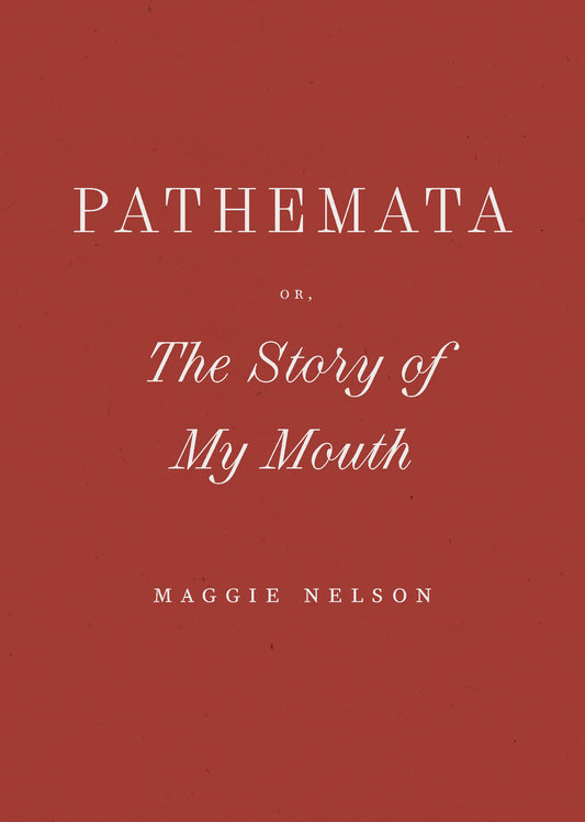 Pathemata, Or, the Story of My Mouth book cover
