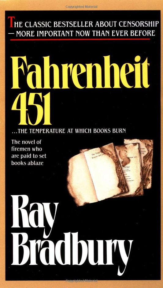 Fahrenheit 451: The Temperature at Which Book Paper Catches Fire, and Burns