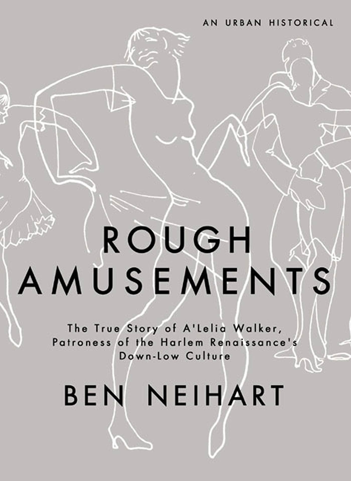 Rough Amusements: The Story of A'Lelia Walker, Patroness of the Harlem Renaissance's Down-Low Culture