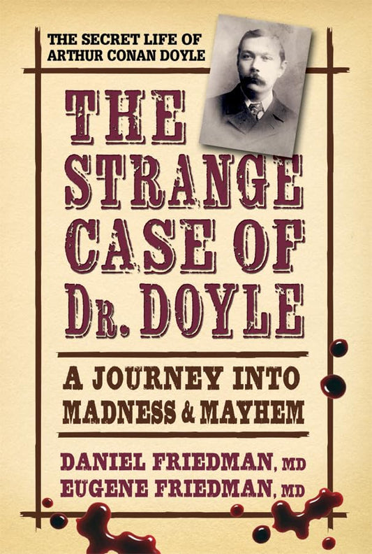 Strange Case of Dr. Doyle: A Journey Into Madness and Mayhem book cover