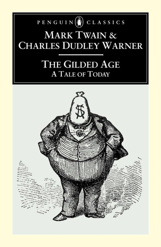 Gilded Age: A Tale of To-Day