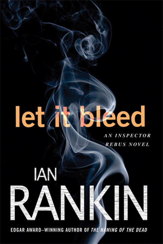 Let It Bleed: An Inspector Rebus Novel book cover