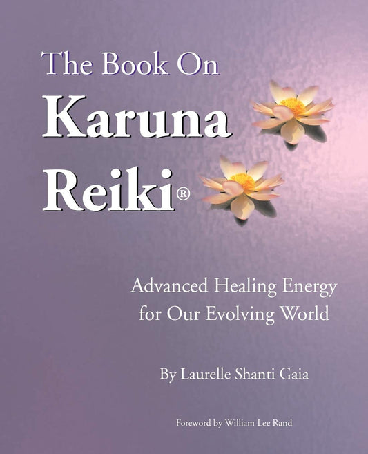 Book on Karuna Reiki: Advanced Healing Energy for Our Evolving World
