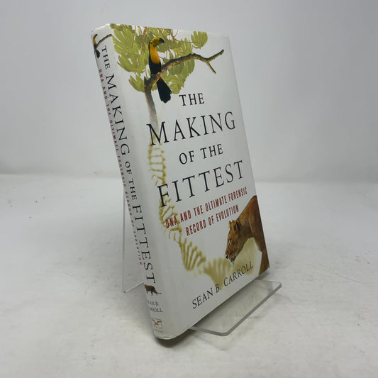 Making of the Fittest: DNA and the Ultimate Forensic Record of Evolution book cover
