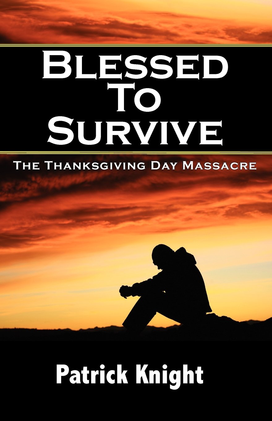 Blessed to Survive - The Thanksgiving Day Massacre book cover