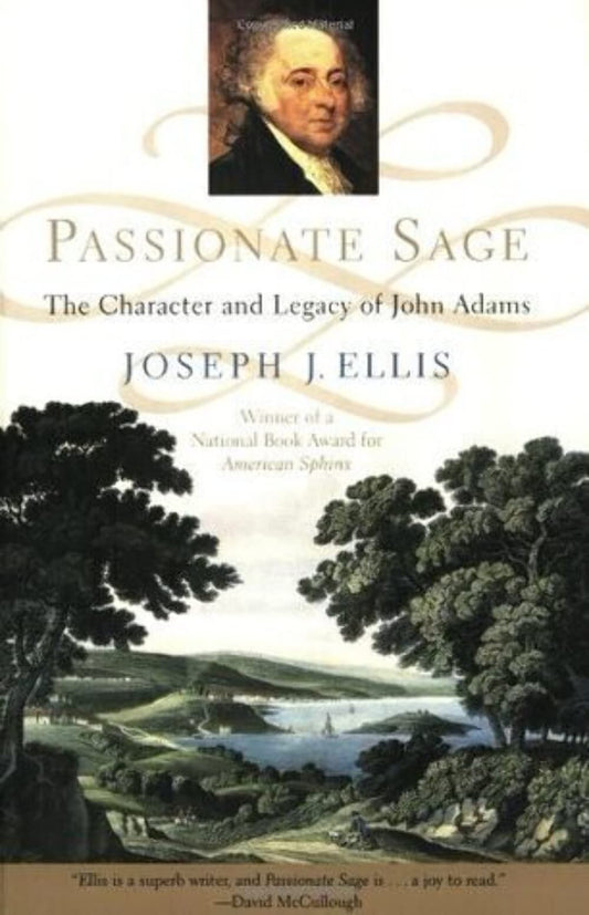Passionate Sage: The Character and Legacy of John Adams book cover