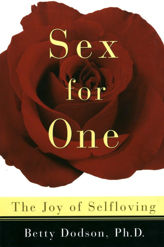 Sex for One: The Joy of Selfloving (Revised)