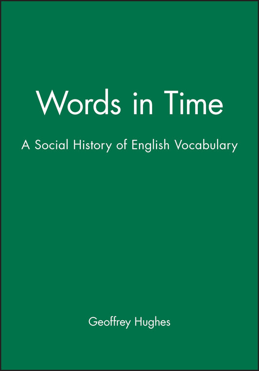 Words in Time: A Social History of English Vocabulary (Revised) book cover