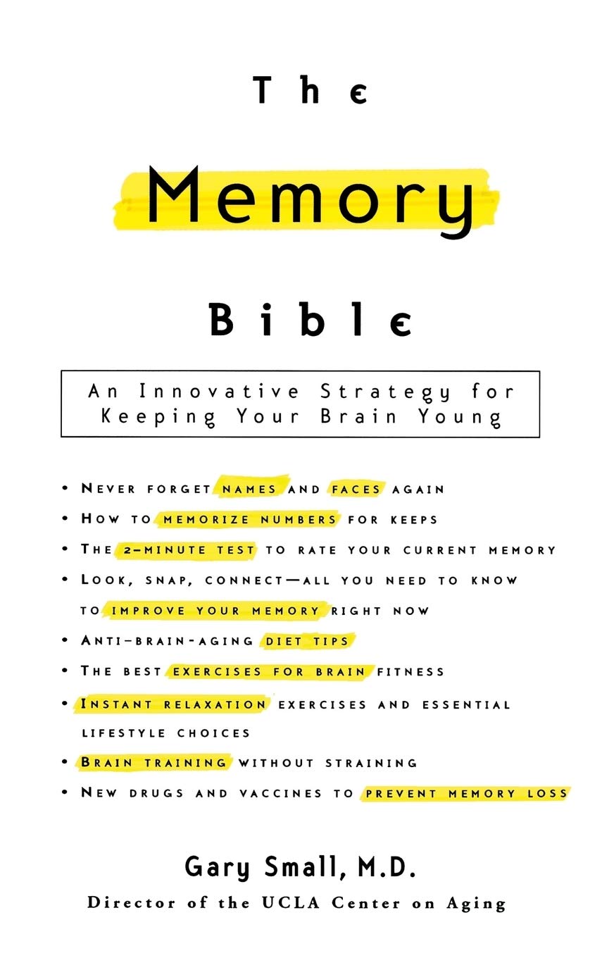 Memory Bible: An Innovative Strategy for Keeping Your Brain Young