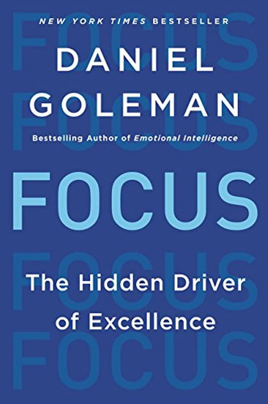 Focus: The Hidden Driver of Excellence book cover