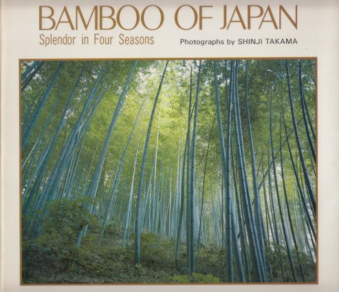 Bamboo of Japan: Splendor in Four Seasons book cover