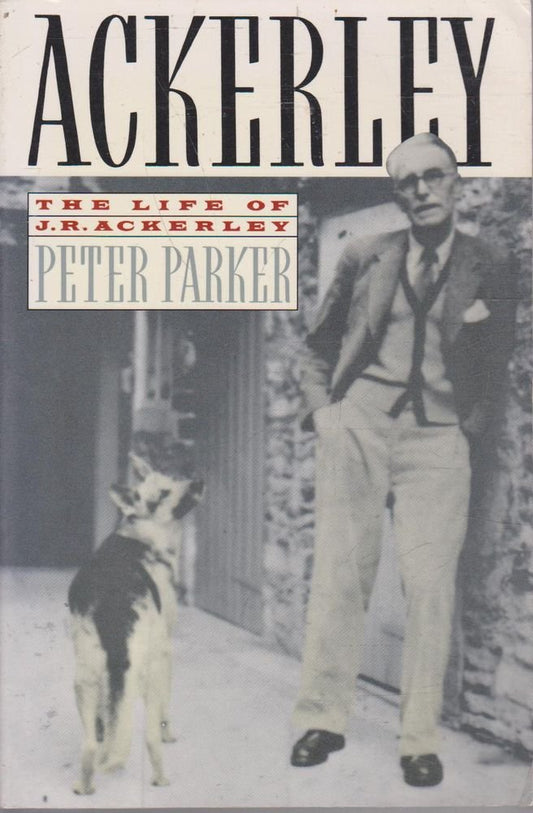 Ackerley: The Life of J.R. Ackerley book cover