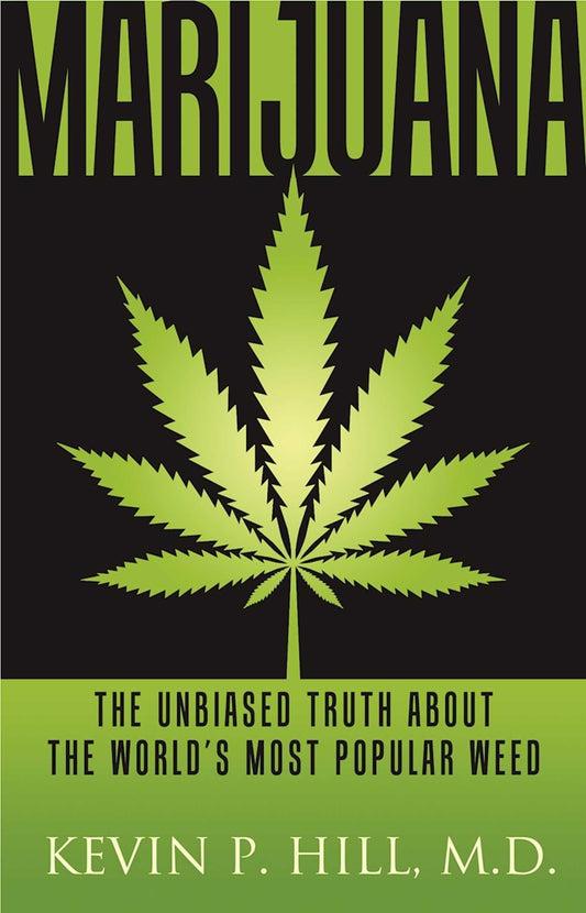 Marijuana: The Unbiased Truth about the World's Most Popular Weed book cover