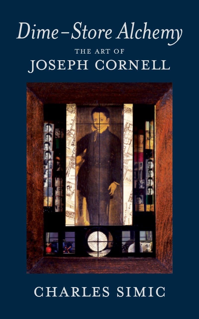 Dime-Store Alchemy: The Art of Joseph Cornell