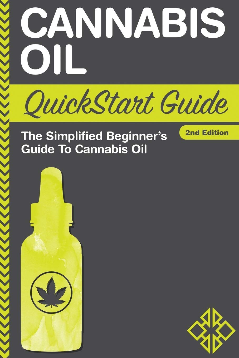 Cannabis Oil QuickStart Guide: The Simplified Beginner's Guide to Cannabis Oil book cover