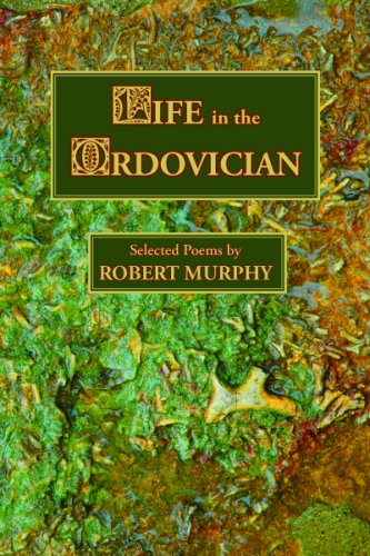 Life in the Ordovician: Selected Poems book cover