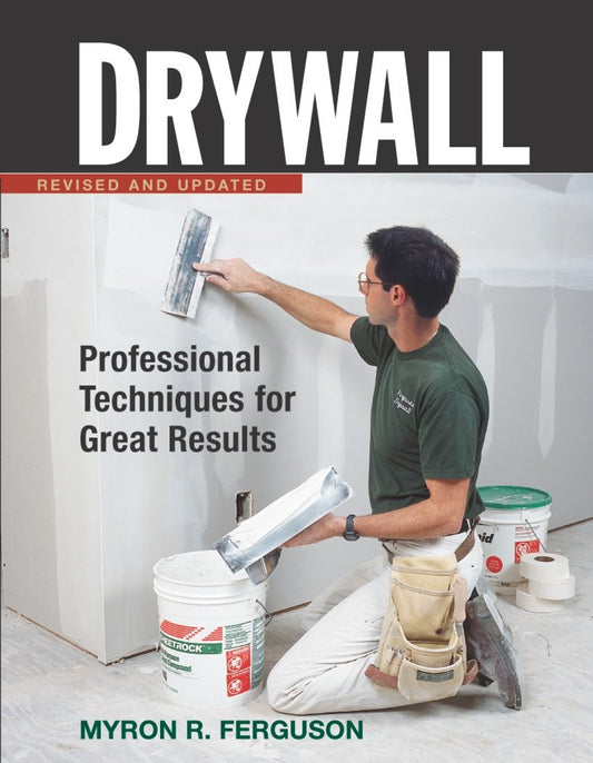 Drywall: Professional Techniques for Great Results book cover