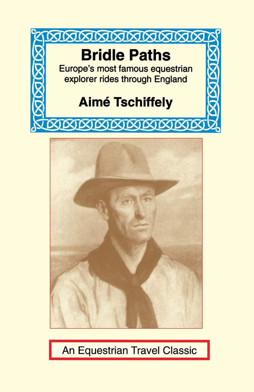 Bridle Paths: Europe's Most Famous Equestrian Explorer Rides Through England (Equestrian Travel Classics) book cover