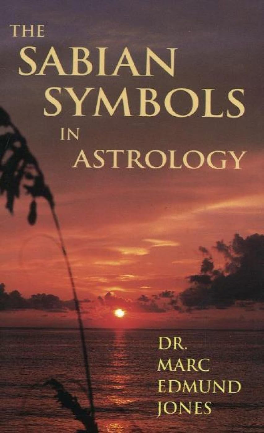 Sabian Symbols in Astrology: Illustrated by 1000 Horoscopes of Well Known People book cover