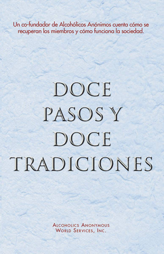 Twelve Steps and Twelve Traditions: Spanish Edition book cover