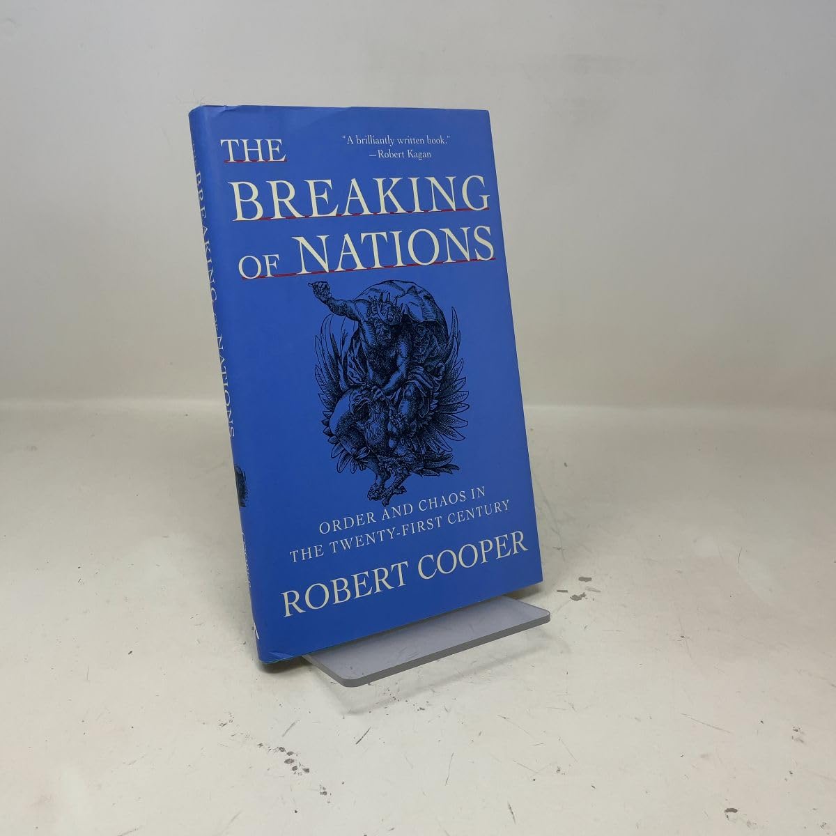 Breaking of Nations: Order and Chaos in the Twenty-First Century book cover
