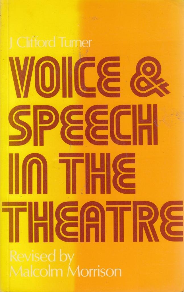 Voice and Speech in the Theatre book cover