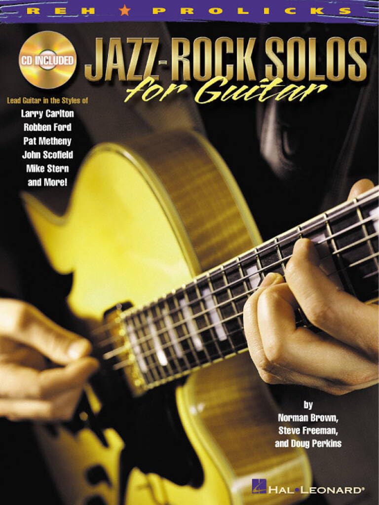 Jazz-Rock Solos for Guitar: Lead Guitar in the Styles of Carlton, Ford, Metheny, Scofield, Stern and More! [With CD] book cover