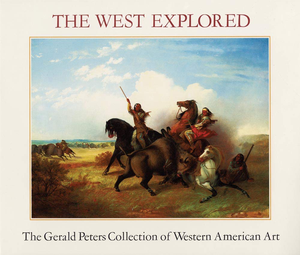 West Explored: The Gerald Peters Collection of Western Art book cover